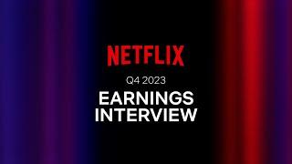 Netflix Q4 2023 Earnings Interview