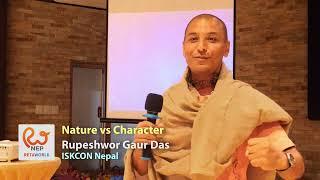 Nature vs Character | Rupeshwor Gaur Das | Reta World NEP