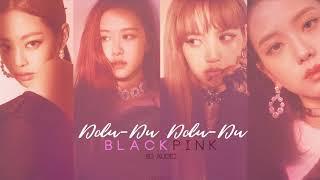 BLACKPINK - 'DDU-DU DDU-DU (뚜두뚜두) [8D AUDIO] [USE HEADPHONES]