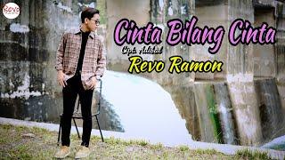 CINTA BILANG CINTA - Cipt. ADIBAL / COVER BY - REVO RAMON