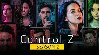 Control Z Season 2 x1 Ending Song