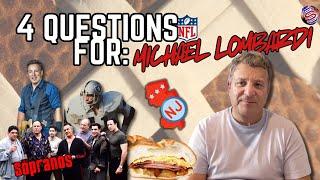 4 Questions: NFL Insider Michael Lombardi on The Sopranos & MORE!