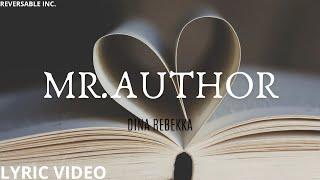 Dina Rebekka - Mr.Author | Lyric Video | Reversable Inc