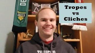 Tropes vs. Cliches