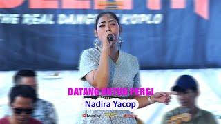 DATANG UNTUK PERGI || Nadira Yacop || Adeenya