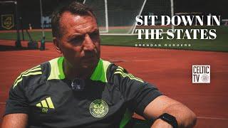 What’s on Celtic TV | Sit Down in the States | Brendan Rodgers (19/07/24)