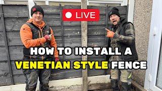 Installing a Venetian Style Fence