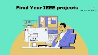 Top Final Year IEEE Projects in Hyderabad┃Real-time projects under the guidance of industry experts.