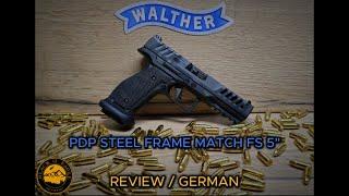 Walther PDP STEEL FRAME MATCH FS 5"   DEUTSCH / GERMAN