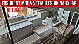 OPTOM MDF VA TEMIR ESHIK NARXLARI TOSHKENT DASTAVKA BOR