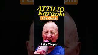 I Like Chopin Gazebo (Attilio Karaoke)