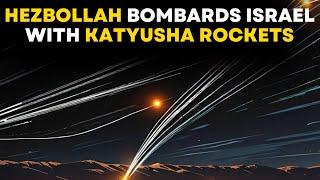 LIVE: Hezbollah Bombards Israel with 50 Katyusha Rockets | Iron Dome in Action Amid Iran War Fears