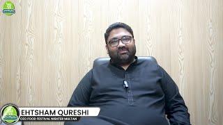 Ehtsham Qureshi (CEO Food festival Nishter Multan) | His Progress in Retail Business | strategies