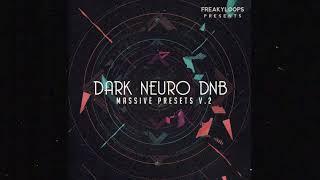 “Dark Neuro DnB Vol 2: Massive Presets" Sample Pack by Freaky Loops