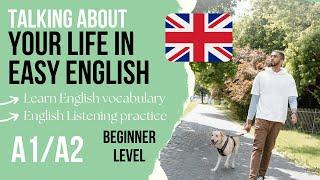 Talking About Your Life in Easy English  Beginner English listening practice A1/A2 with subtitles