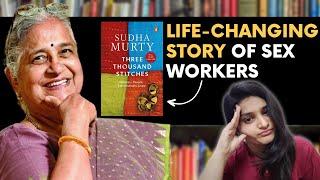 Three Thousand Stitches by Sudha Murthy | Life-Changing Story of Sex Workers