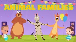 Animal Families Song  | Learn About Animals and Their Babies | Fun Kids Song