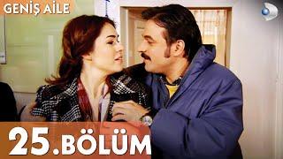 Geniş Aile 25. Bölüm - Full Bölüm