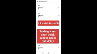 Trik Cara Akun Gojek Gacor Anti delay ( mudah simple )