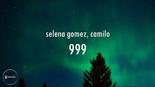 Selena Gomez, Camilo - 999 (Letra & English Lyrics)