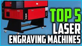 Best Laser Engraving Machines In 2020