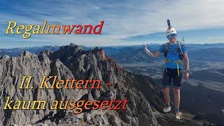 Regalmwand (2227m) - Klettern II. und trotzdem kaum ausgesetzt!