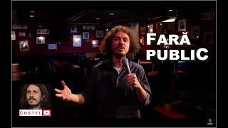 COSTEL | Fara public | Stand-up Comedy Special | #stamacasa