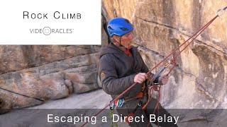 Escaping a Direct Belay