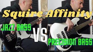 Squier Affinity- Jazz Bass VS Precision Bass