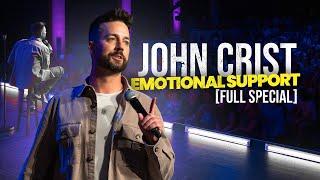 John Crist: Emotional Support (FULL SPECIAL)