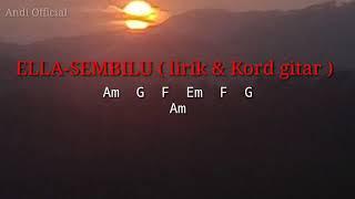 ELLA-SEMBILU ( Lirik & Kord Gitar )