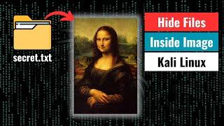 How Hackers Hide Files inside Images | Kali Linux