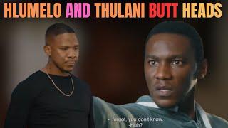 Hlumelo and Thulani Butt heads - Gqeberha The Empire | Mzansi Magic