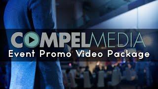 Compel Media - Event Promo Video Package