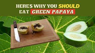 Green Papaya BENEFITS / How to CONSUME Green Papaya / PRECAUTIONS / Earth's Medicine