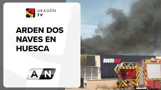 Arden dos naves en Huesca