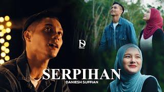 Daniesh Suffian - Serpihan (Official Music Video)