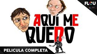 AQUÍ ME QUEDO | 2009 | PELICULA DE DRAMA EN ESPANOL LATINO | FLOU TV