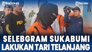 Selebgram Sukabumi Ditangkap Polisi, Lakukan Tari Telanjang Saat Live Streaming