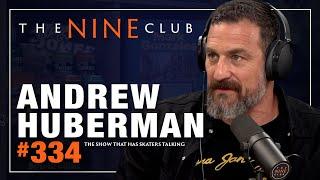 Andrew Huberman Is Back! | The Nine Club - Episode 334