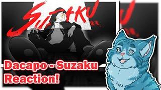 Moral Reacts! | Dacapo - Suzaku (Original Song) [Algorhythm Project] | Moral Truth