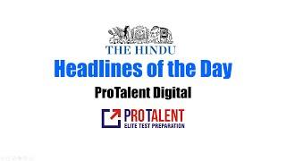 Headlines of the Day : CLAT Exam Insights with ProTalent Digital! 12th March 2025