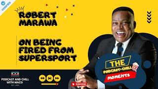 Robert Marawa - On Being Fired From SuperSport
