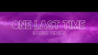 Ariana Grande - One Last Time (Spanish Version) Lyric Video,