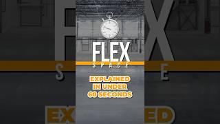 What is Flex Space?