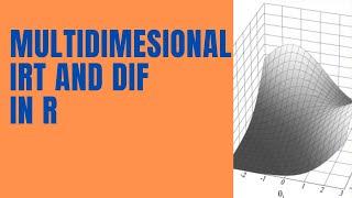 Multidimensional IRT and DIF in R with mirt
