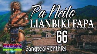 PA NEILO LIANBIKI FAPA-66 || Sangtea Renthlei