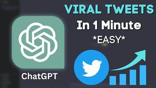 Make Viral Tweets in 1 Minute! (ChatGPT) *FAST TUTORIAL*
