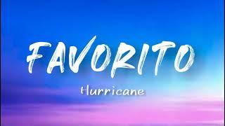 Hurricane - Favorito (Lyrics)