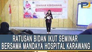 RATUSAN BIDAN IKUT SEMINAR BERSAMA MANDAYA HOSPITAL KARAWANG